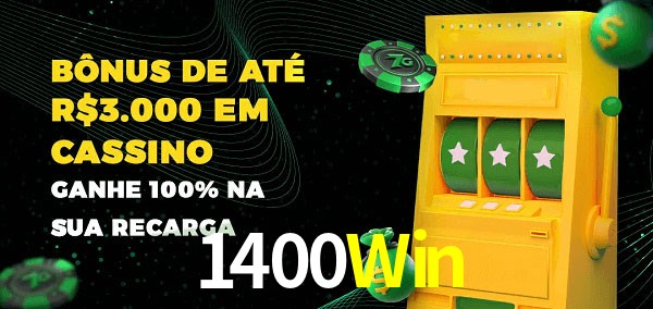 1400Win melhor bônus de depósito