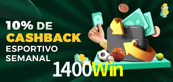 10% de bônus de cashback na 1400Win